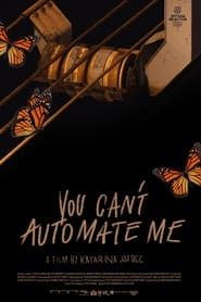 You Can't Automate Me series tv