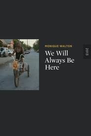 Image We Will Always Be Here 2013