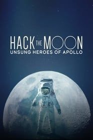 Hack the Moon: Unsung Heroes of Apollo series tv