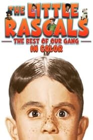 The Little Rascals: The Best of Our Gang Collection (In Color) series tv