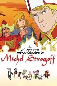 The Extraordinary Adventures of Michel Strogoff series tv