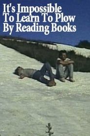 It's Impossible to Learn to Plow by Reading Books series tv