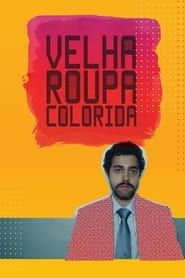 Velha Roupa Colorida series tv