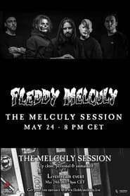 Fleddy Melculy: The Melculy Session series tv