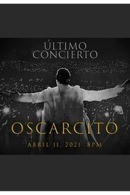 Last Concert: Oscarcito series tv