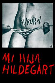 watch Mi hija Hildegart