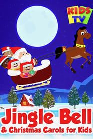 Kids TV: Jingle Bell & Christmas Carols for Kids 2015 series tv