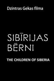 The Children of Siberia series tv
