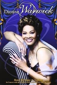 Dionne Warwick - Music Will Keep Us Together series tv