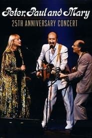 Peter, Paul and Mary: 25th Anniversary Concert 1986 streaming