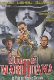La Cruz de la Marihuana (2003)