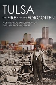 Image Tulsa: The Fire and the Forgotten 2021