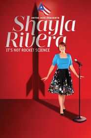 Shayla Rivera: It's Not Rocket Science series tv