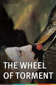 The Wheel of Torment series tv