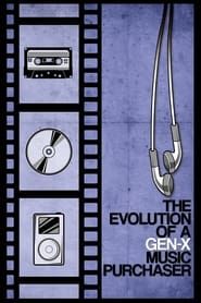 The Evolution of a Gen-X Music Purchaser series tv