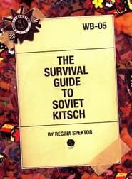 The Survival Guide to Soviet Kitsch series tv