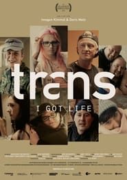 Trans: I Got Life series tv