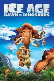 L'Âge de glace 3 : Le Temps des dinosaures (2009)