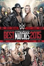 WWE Best Pay-Per-View Matches 2015 series tv