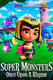 Super Monsters: Once Upon a Rhyme series tv