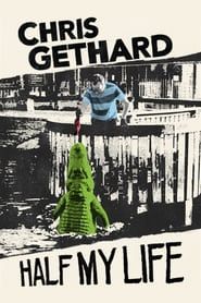 Chris Gethard: Half My Life-hd