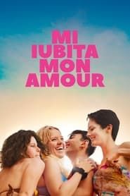 Mi Iubita, Mon Amour series tv