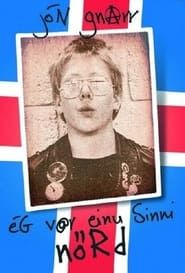 Jón Gnarr: Ég Var Einu Sinni Nörd (1998)