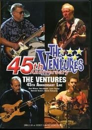 The Ventures: 45th Anniversary Memorial Concert series tv
