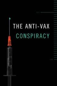 Image The Anti-Vax Conspiracy 2021