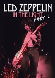 Led Zeppelin: In the Light Part 2 series tv