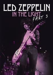 Led Zeppelin: In The Light Part 3 series tv