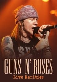 Guns N Roses: Live Rarities-hd