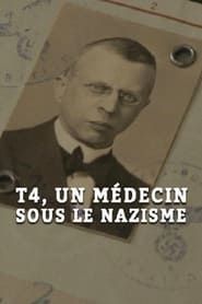 T4, un médecin sous le nazisme (2016)