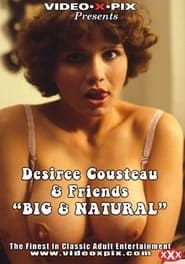 Desiree Cousteau & Friends: Big & Natural-hd