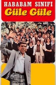 Hababam Sınıfı Güle Güle (1981)