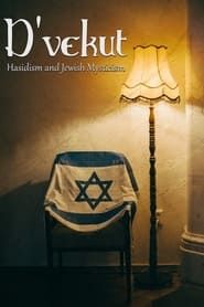 D'vekut: Hasidism and Jewish Mysticism series tv