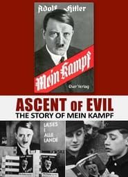 Ascent of Evil: The Story of Mein Kampf 2016 streaming