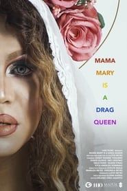 Mama Mary is a Drag Queen series tv