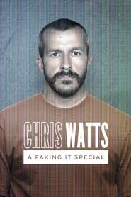 Chris Watts: A Faking It Special series tv