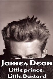James Dean: Little Prince, Little Bastard 2005 streaming