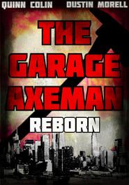 Image The Garage AxeMan: Reborn