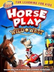 Horseplay: Wild West series tv