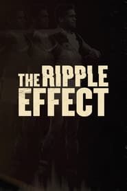 The Ripple Effect (2021)