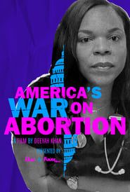 America’s War on Abortion series tv