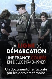 watch La Ligne de démarcation, une France coupée en deux (1940-1943)