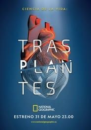 Ciencia de la Vida: Trasplantes series tv