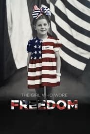 The Girl Who Wore Freedom series tv