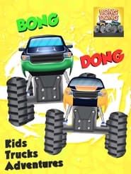 Bong Dong Kids Trucks Adventure series tv