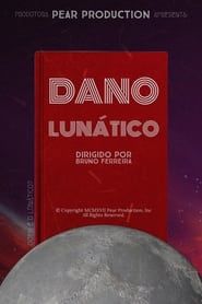 Dano Lunático series tv