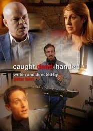 Caught Dead-Handed series tv